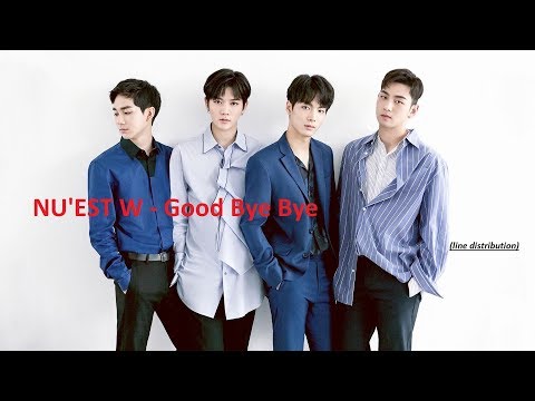 NU'EST W - Good Bye Bye|Line Distribution