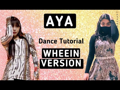 MAMAMOO Aya- Dance Tutorial (WHEEIN's Version)