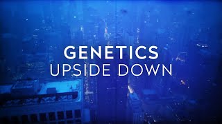 Genetics - Upside Down