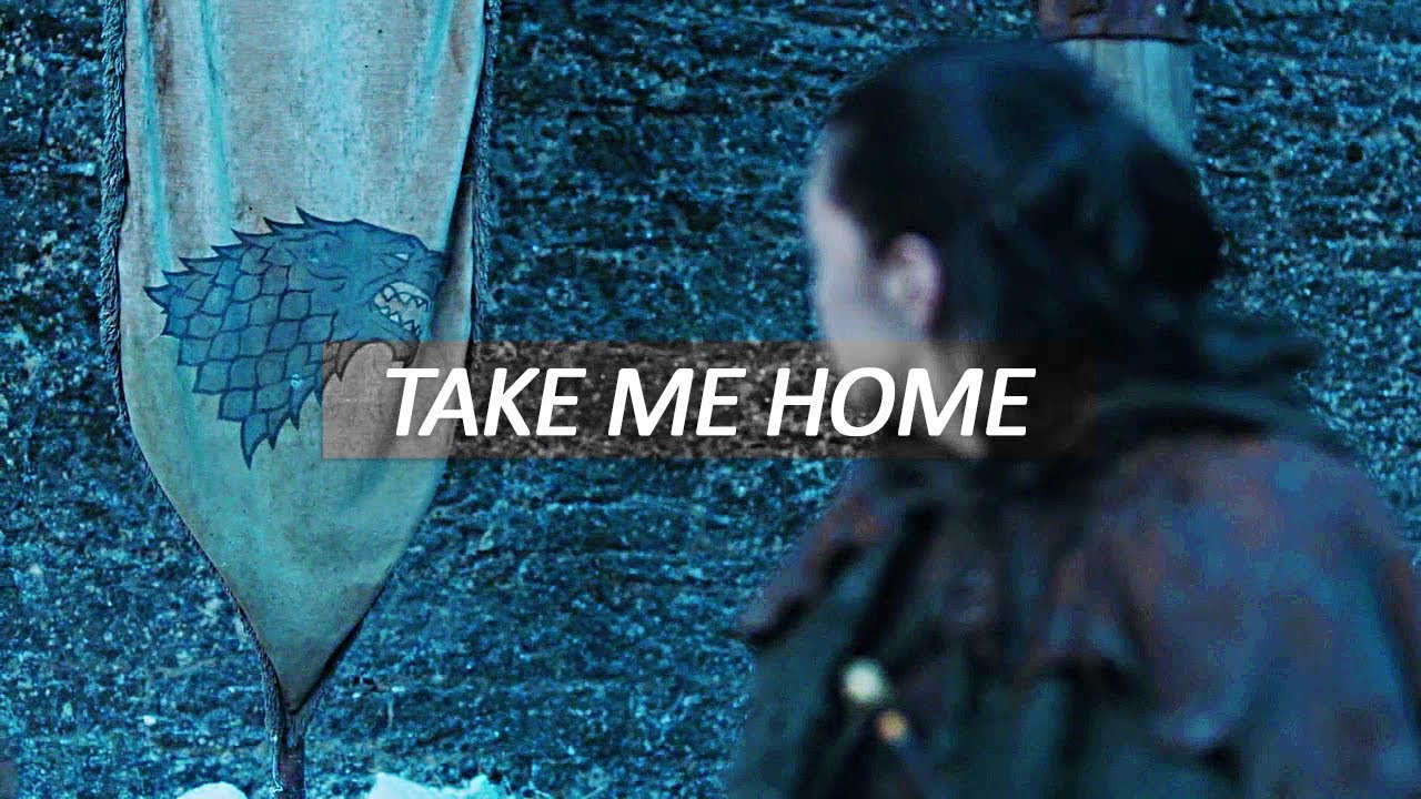 take me home | house stark