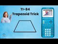 How to Program Area of a Trapezoid on the TI-84 (ACT/SAT Calculator Hack!)