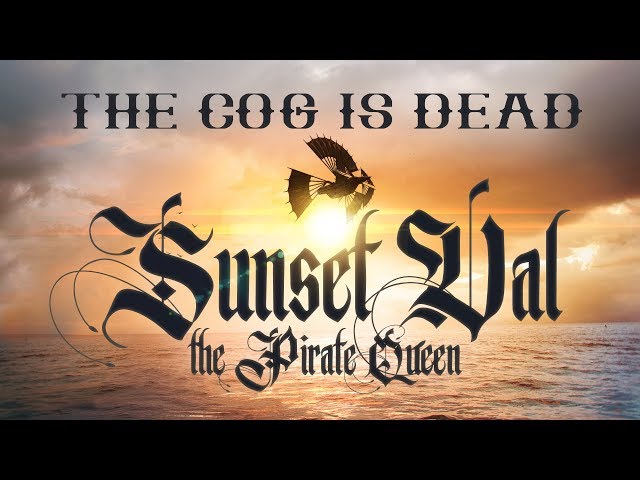 The Cog is Dead - Sunset Val the Pirate Queen class=