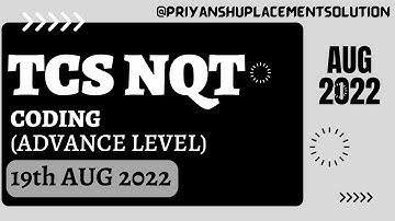 TCS NQT Coding 19th Aug 2022 | TCS NQT Advance Coding Question | TCS NQT Coding Question and Answer