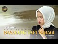 Silva hayati  basayang tapi babagi official music