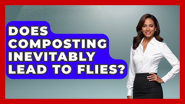 Does Composting Inevitably Lead To Flies? - Insects and Invaders