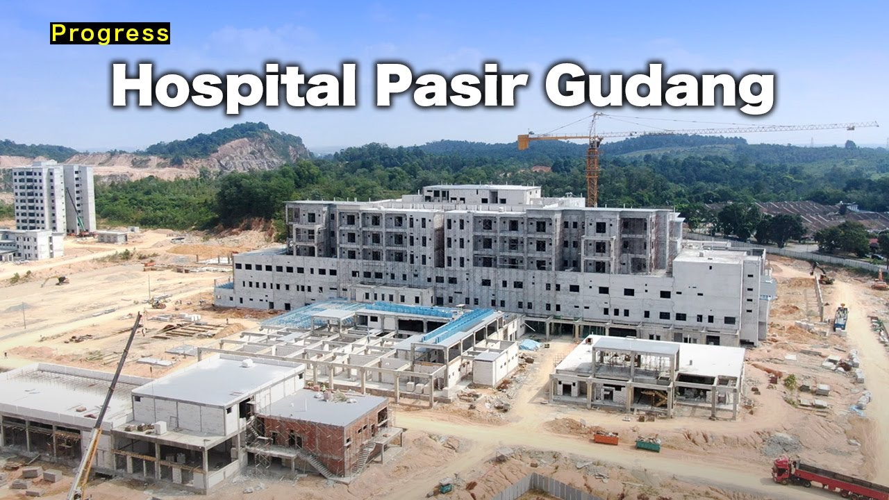 Hospital Pasir Gudang - Fast Progress! (Aug'23)