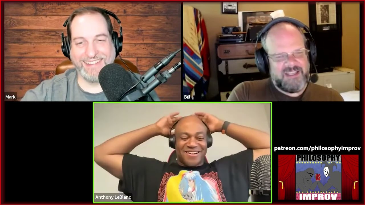 Philosophy vs. Improv #59: Yes, and Technological Dystopia w/ Anthony LeBlanc