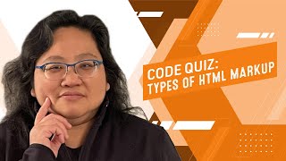 Coding for Beginners: Code Quiz #4—Types of HTML Markup