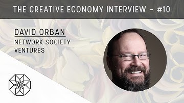 David Orban, Network Society Ventures | The Creative Economy Interviews [#10]