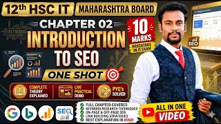 12th HSC IT Chapter 2 Introduction to SEO | Full One Shot 🔥 | Live SEO + PYQ Solutions.