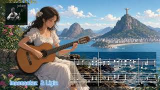“Insensatez  & Ligia” arr. Arthur Jr / Easy - Solo Guitar Transcriptions: № 13 (Tab-PDF)