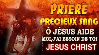 Prière de DÉLIVRANCE par le PRÉCIEUX SANG de JÉSUS 💖Prière MIRACULEUSE à JÉSUS