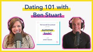 Summer Lovin': Dating 101 with Ben Stuart
