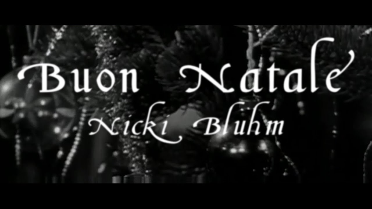 Buon Natale Video.Buon Natale Nicki Bluhm Official Lyric Video Youtube