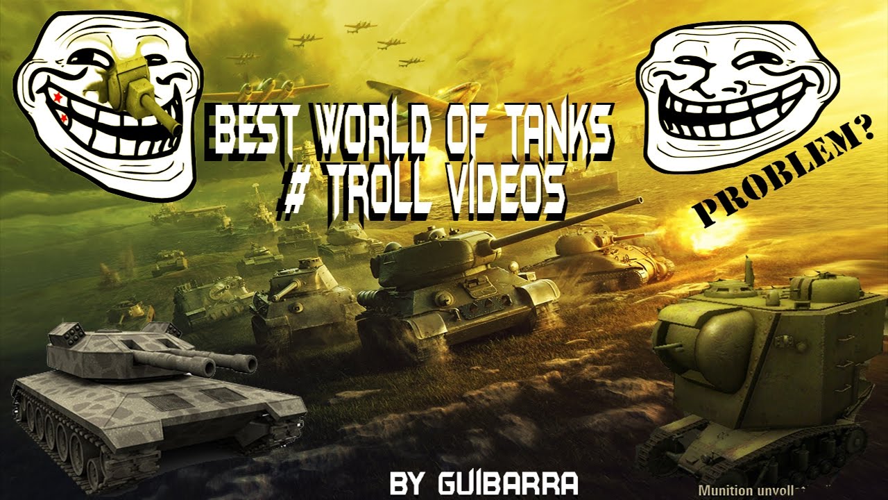 # Best Funny Troll Moments in World of Tanks