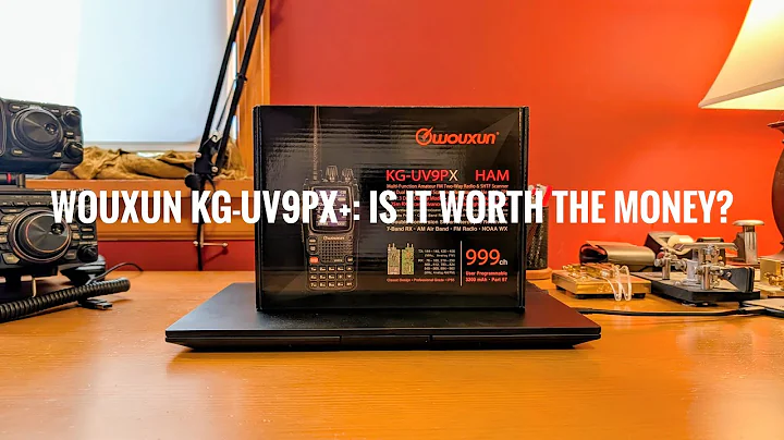 Wouxun KG UV9PX+ from Bettersaferadio:  Is it worth the money?