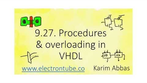 9.27. Procedures & overloading in VHDL