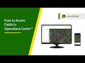 How To Access Fields | John Deere Operations Center™