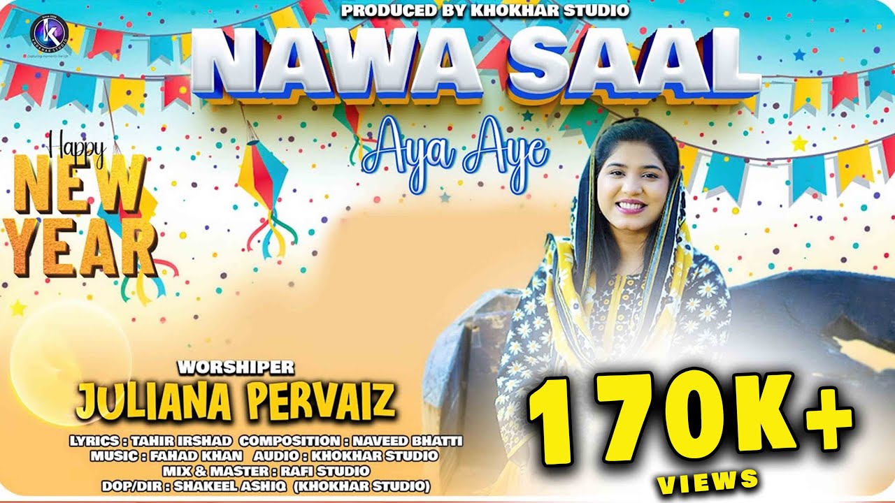 New Year Song 2025 | Nawa Saal Aya Aye | Juliana Pervaiz | New Year Song