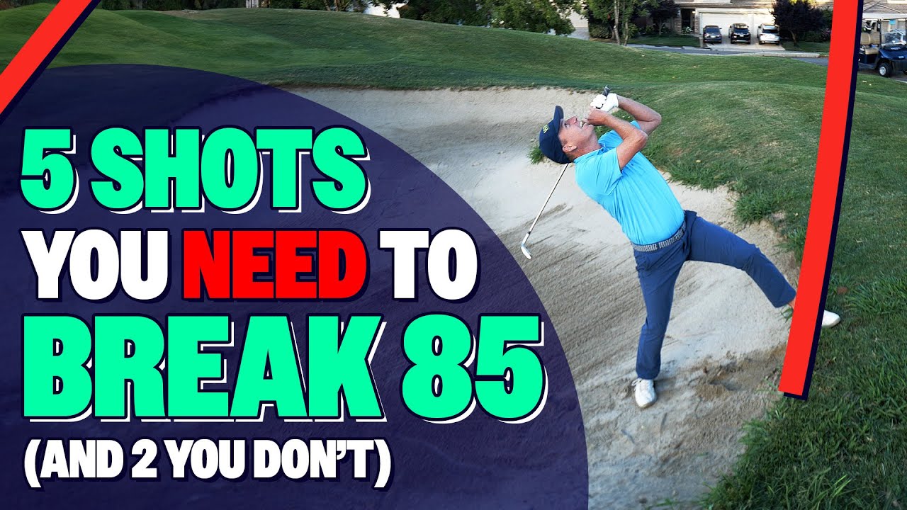 Master These 5 Golf Shots to Consistently Break 85