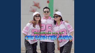 Download Lagu CIEK GADIH CIEK JANDO Download Lagu CIEK GADIH CIEK JANDO