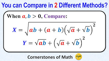 Comparing Two Radical Expressions in 2 WAYS