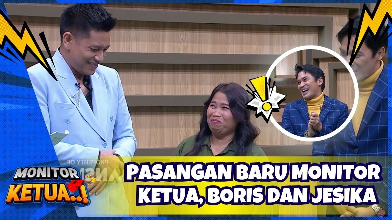 Pasangan Baru Monitor Ketua, Boris dan Jesika - Monitor Ketua (18/2/26) P3