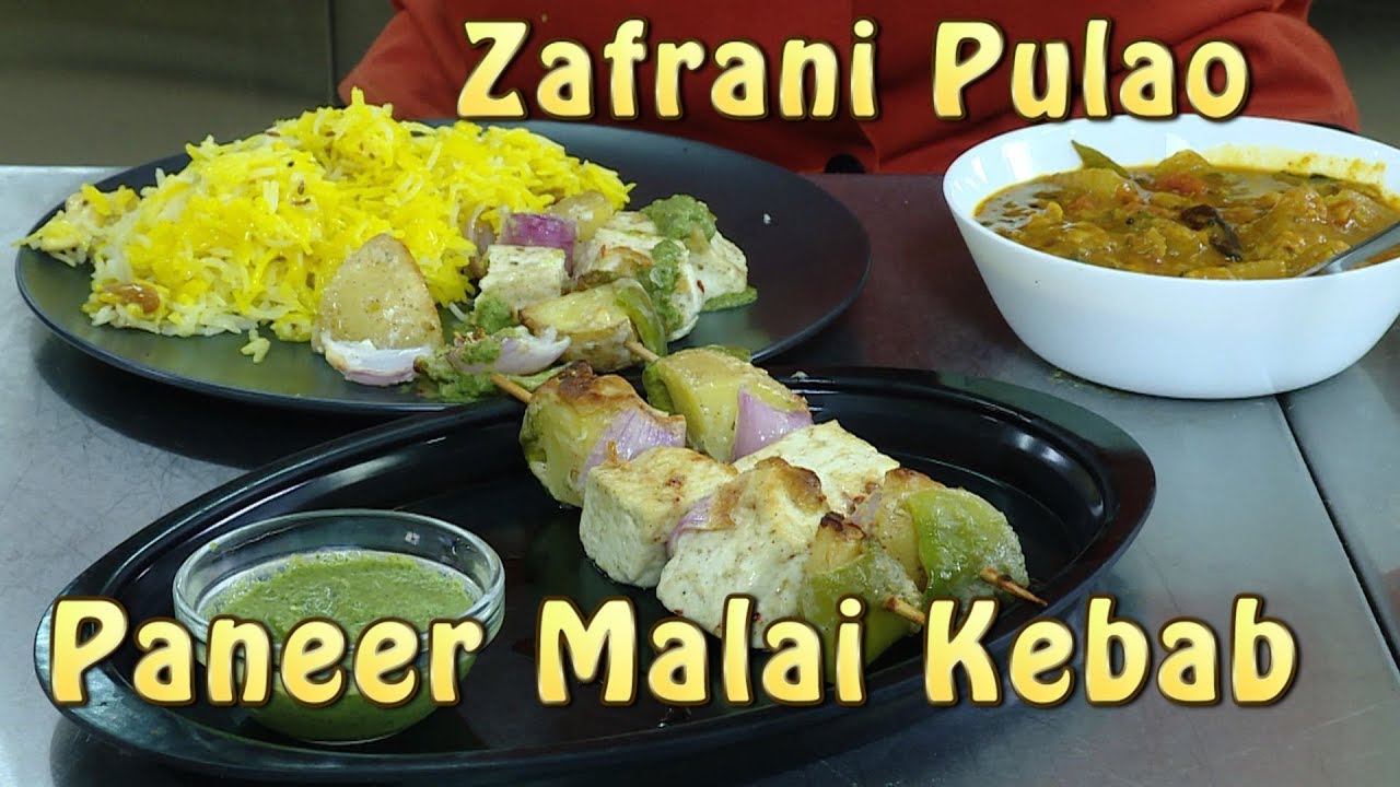 Paneer Malai Kebab -  Paneer  Zafrani Pulao | Vahchef - VahRehVah