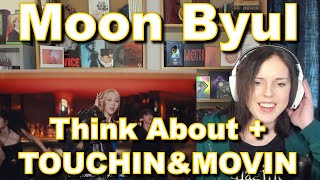 문별 (Moon Byul) Think About + TOUCHIN&MOVIN MV Reaction