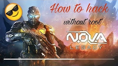 How to hack N.O.V.A Legacy unlimited money without root very easy