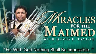 Miracles for The Maimed with David E. Taylor