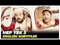 Hep Yek 3 | Turkish Comedy Full Movie ( English Subtitles )
