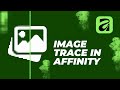 Image Trace: The EASIEST Way to Vectorize in Affinity 3