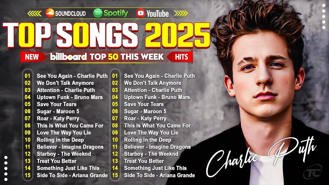 Charlie Puth, Bruno Mars, Taylor Swift, The Weeknd, Dua Lipa, Maroon 5, Rihanna - Pop Music 2025 Charlie Puth, Bruno Mars, Taylor Swift, The Weeknd, Dua Lipa, Maroon 5, Rihanna - Pop Music 2025