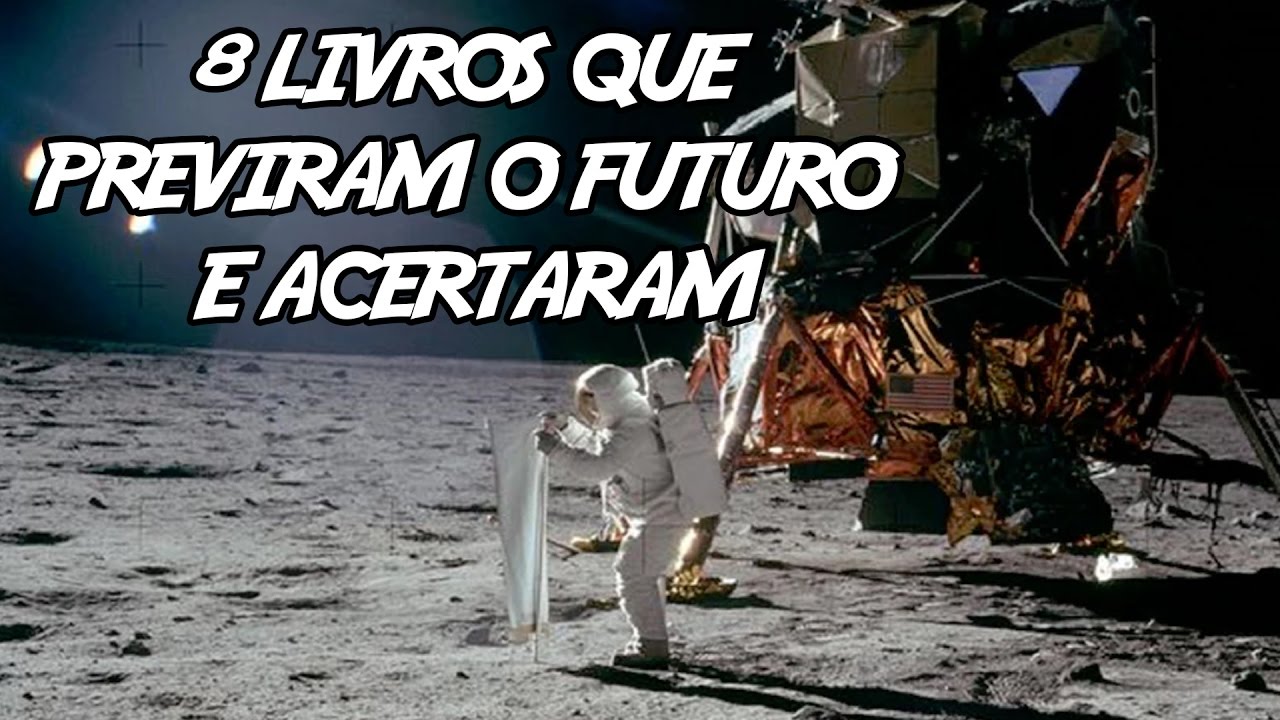 8 Livros Que Previram o Futuro E Acertaram