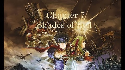 Fire Emblem: Path of Radiance - Ch 7 Shades of Evil