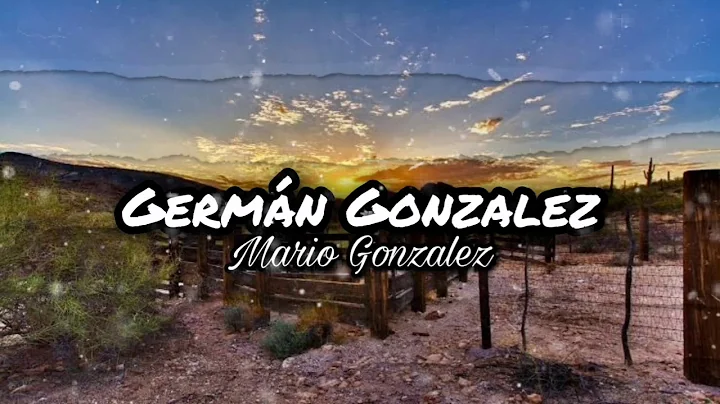 Mario Gonzalez - Corrido De German Gonzalez ( Corr...