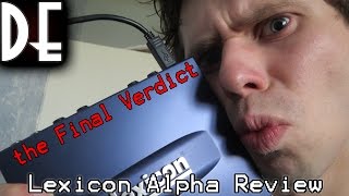 Lexicon Alpha Review Part 2 - My Final Thoughts