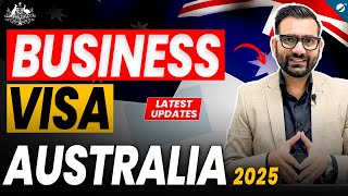 Big Australian Immigration News, Business Visa Australia Latest Update By Government Visa Update