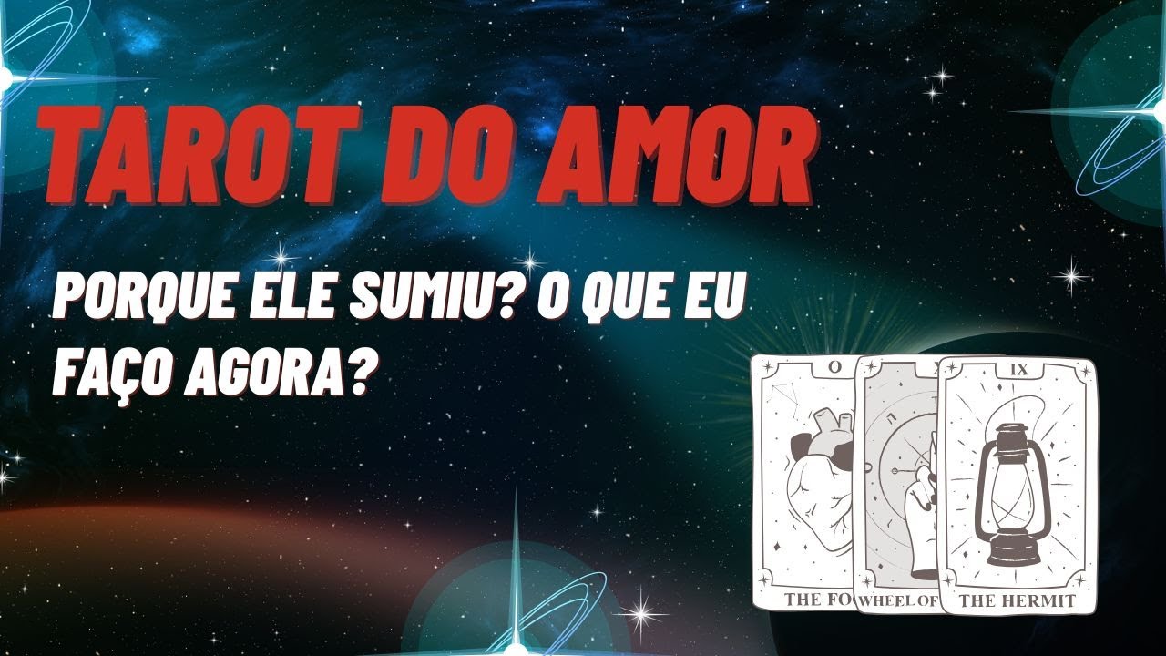 Porque Ele Sumiu? O que eu Faço Agora? Tarot Amor 🥹🤨