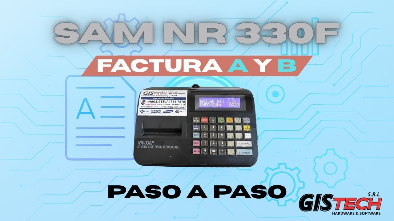 Impresora fiscal Samsung NR-330F 2G - Cómo hacer una factura A y B?  GISTECH.COM.AR - YouTube