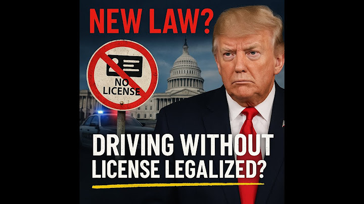 Did Trump Pass a Law About Driving Without License? Breaking Down the Controversial Executive Order