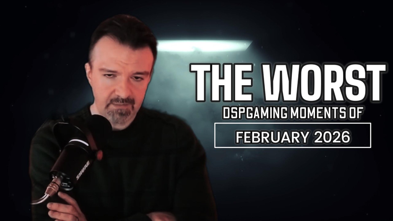 The Worst DSPGaming Moments of February 2026