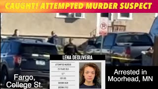 CAUGHT! Attempted Murder Suspect In Fargo Arrested In Moorhead