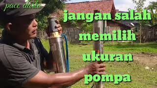 JANGAN SALAH PILIH !!!!! MEMILIH POMPA AIR DI SUMUR BOR ANDA