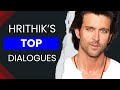 Hrithik Roshan Top Dialogues From His Superhit Movies