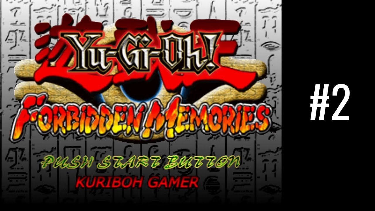 Yu-Gi-Oh! Forbidden Memories - Kuriboh Evolution Mod - Walkthrough #2