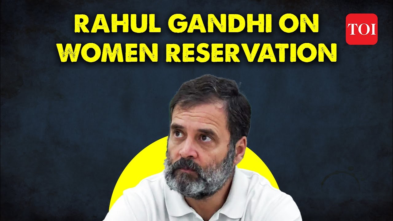 Women Reservation Bill: Rahul Gandhi's Surprising Demand from Modi Govt on Women Reservation Bill