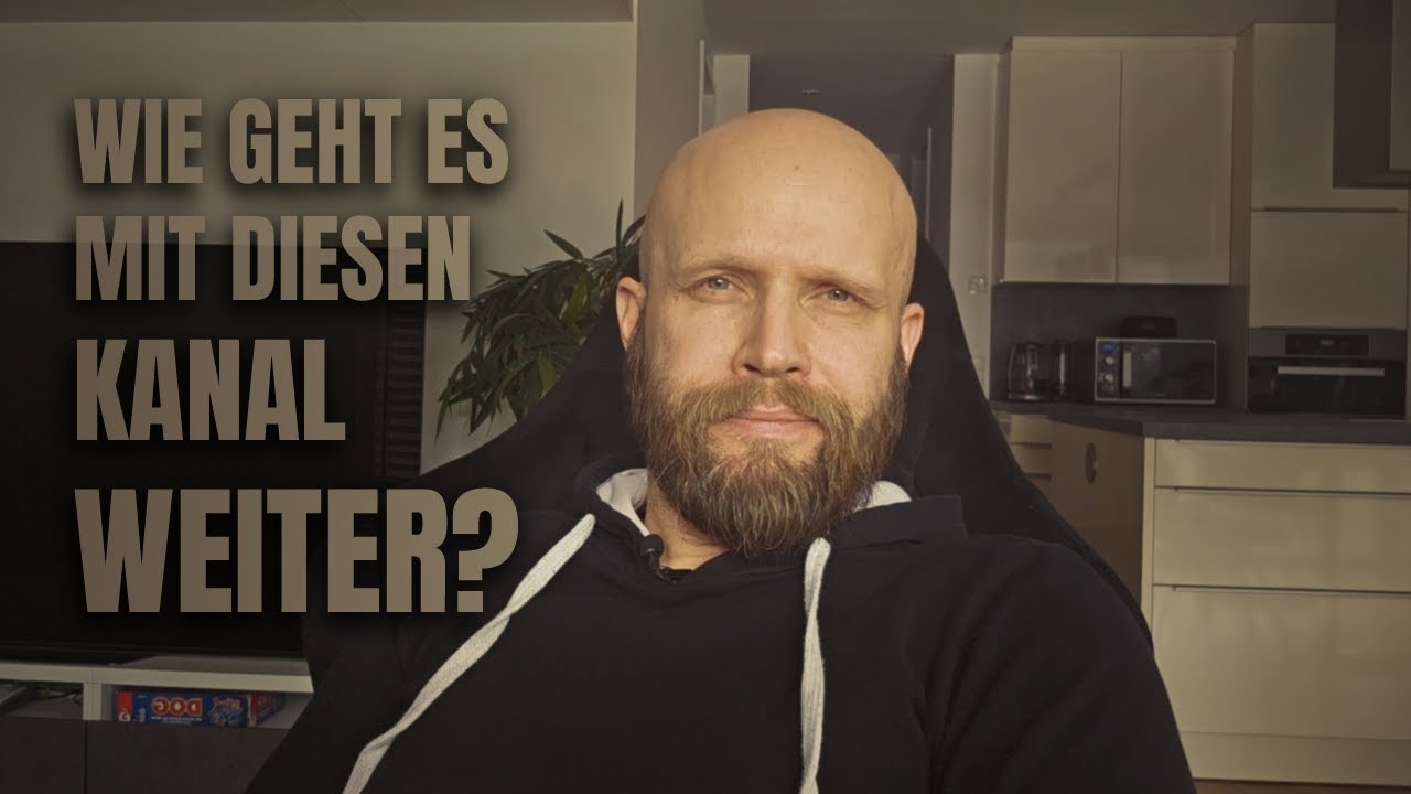 Wie geht es mit diesem Kanal weiter?