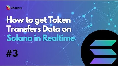 How to get Token Transfers data on Solana in Realtime - Solana API Tutorial 3